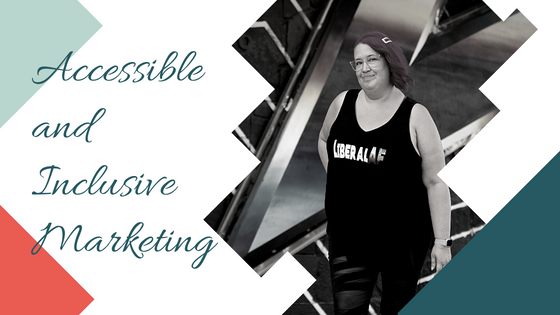 Accessible and Inclusive Marketing with Meg Brunson