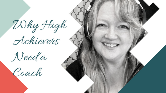 Why High Achievers Need a Coach