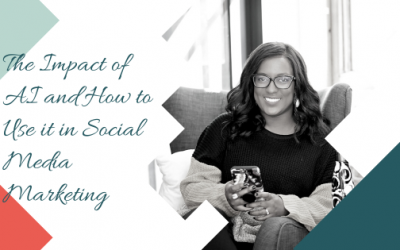 The Impact of AI and How to Use it in Social Media Marketing with Andrea Jones