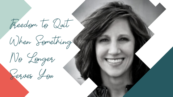 Freedom to Quit When Something No Longer Serves You with Paula Lesso