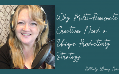 Why Multi-Passionate Creatives Need a Unique Productivity Strategy