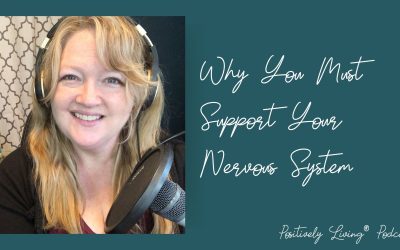 Why You Must Support Your Nervous System
