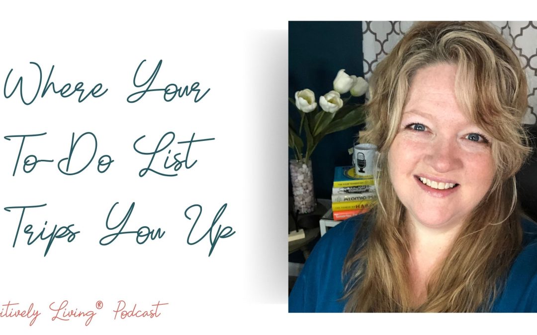 Where Your To-Do List Trips You Up