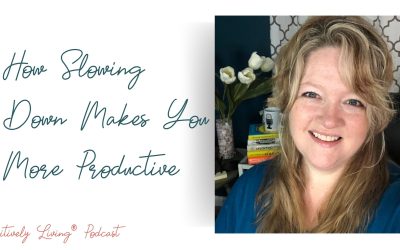 How Slowing Down Makes You More Productive