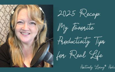 2025 Recap: My Favorite Productivity Tips for Real Life