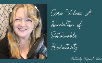 Core Values: A Foundation of Sustainable Productivity