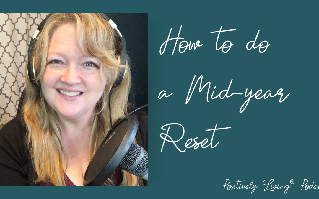 How to do a Mid-year Reset