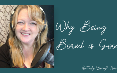 Why Being Bored is Good